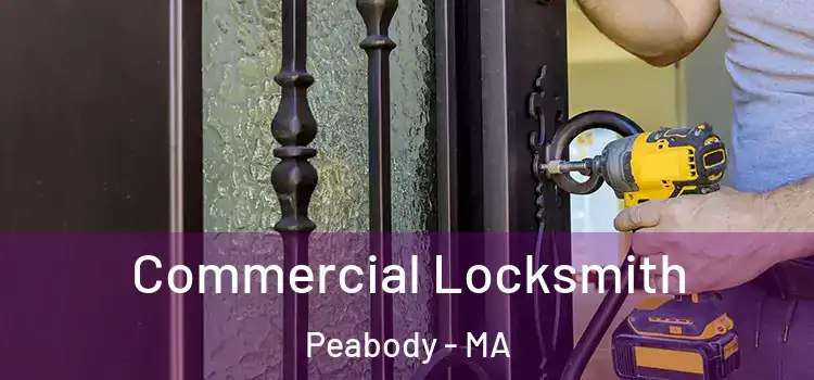  Commercial Locksmith Peabody - MA