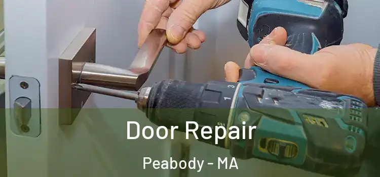  Door Repair Peabody - MA