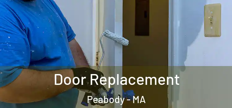 Door Replacement Peabody - MA