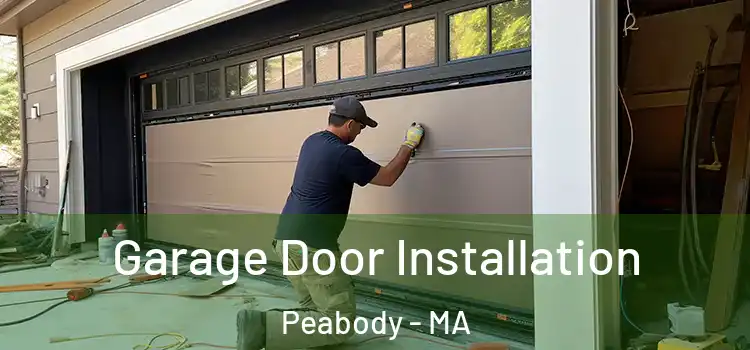  Garage Door Installation Peabody - MA