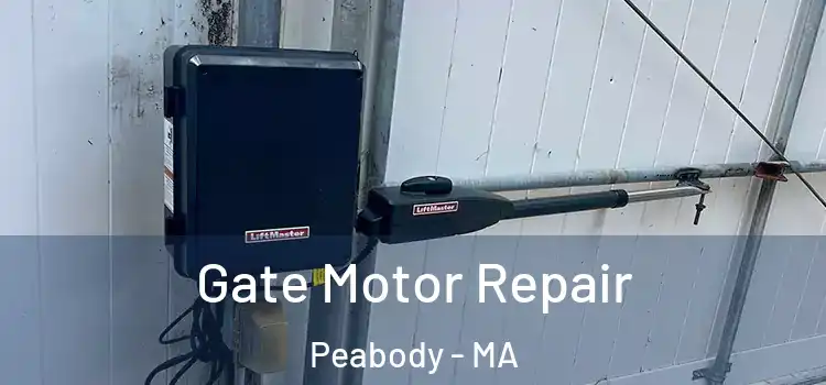  Gate Motor Repair Peabody - MA