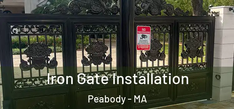  Iron Gate Installation Peabody - MA