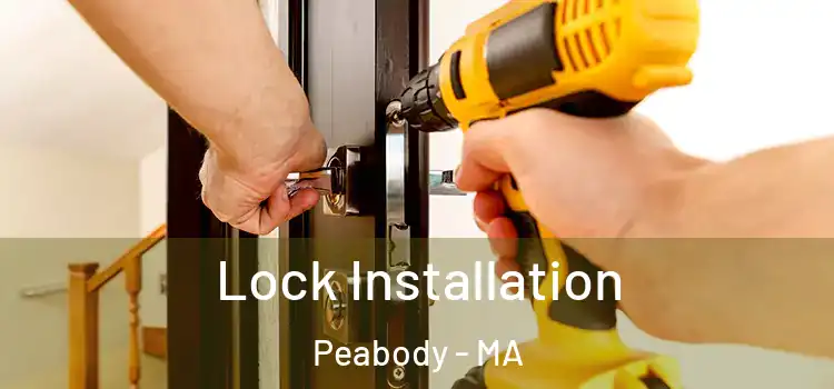 Lock Installation Peabody - MA