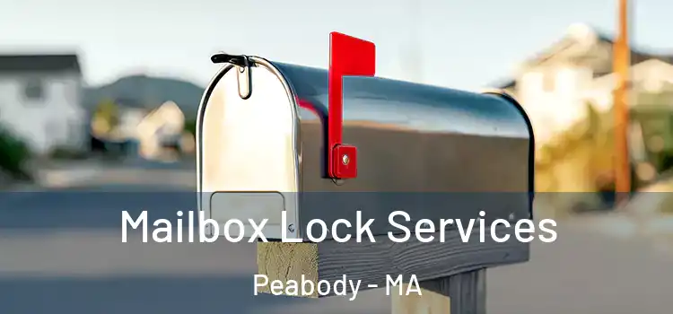  Mailbox Lock Services Peabody - MA